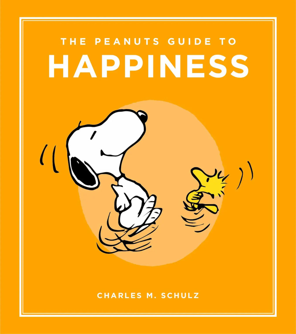 The Peanut's Guide to Happiness by Charles M. Schulz