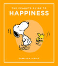 The Peanut's Guide to Happiness by Charles M. Schulz