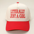 Literally Just a Girl Hat