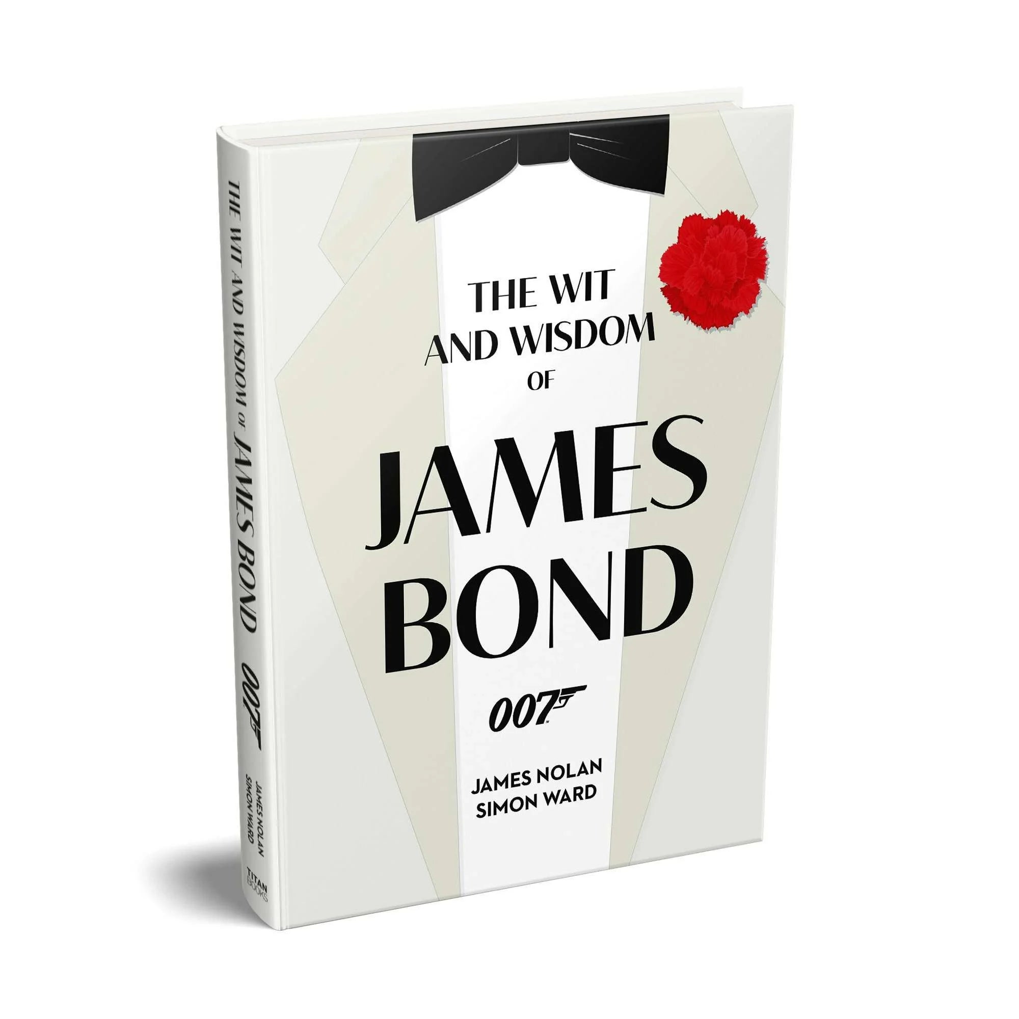 The Wit and Wisdom of James Bond by James Nolan & Simon Ward